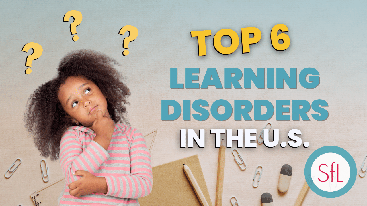 Most common learning disabilities in the U.S. 