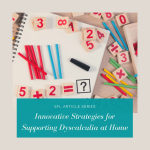 Supporting Dyscalculia at Home