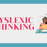 Dyslexic Thinking